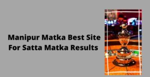 Satta Matka Manipur