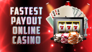 Fast Payout Online Casinos