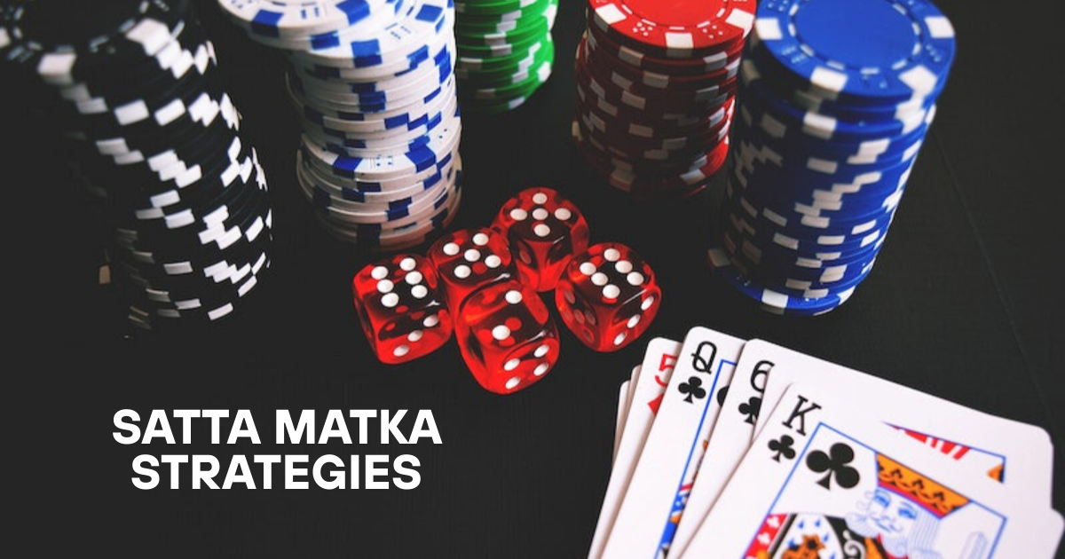 Satta Matka Strategies