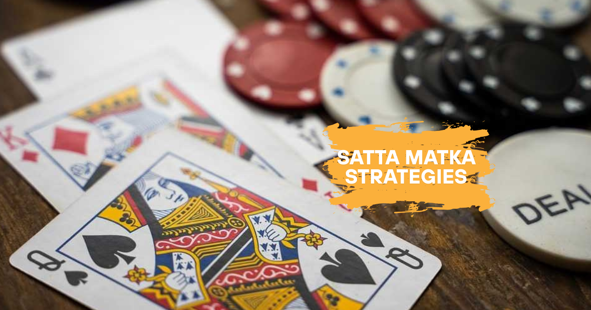 Satta Matka Strategies