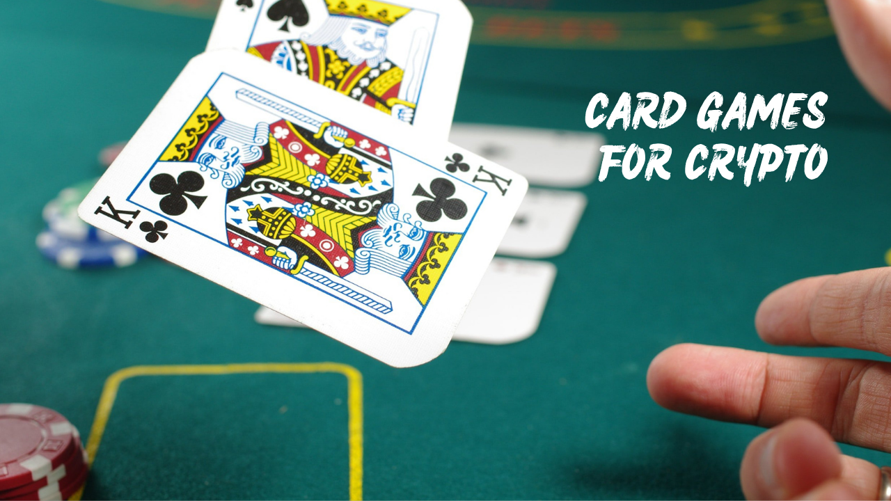 Card Games for Crypto