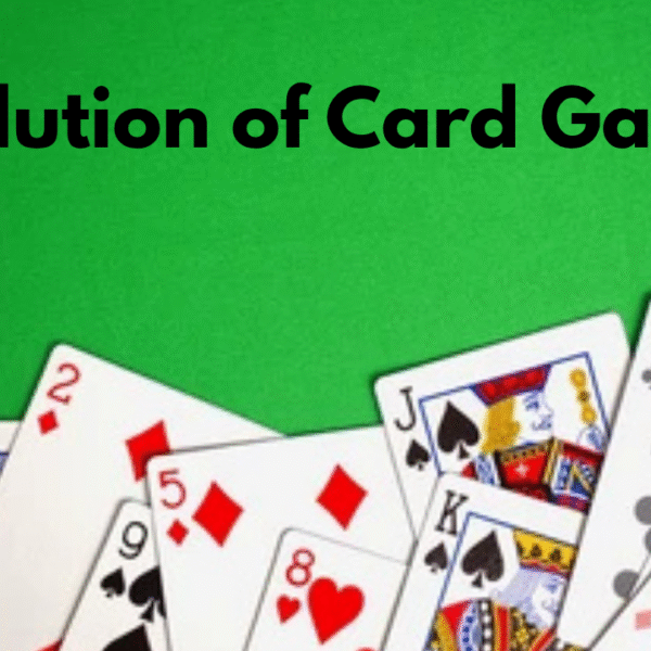 Evolution of Card Games
