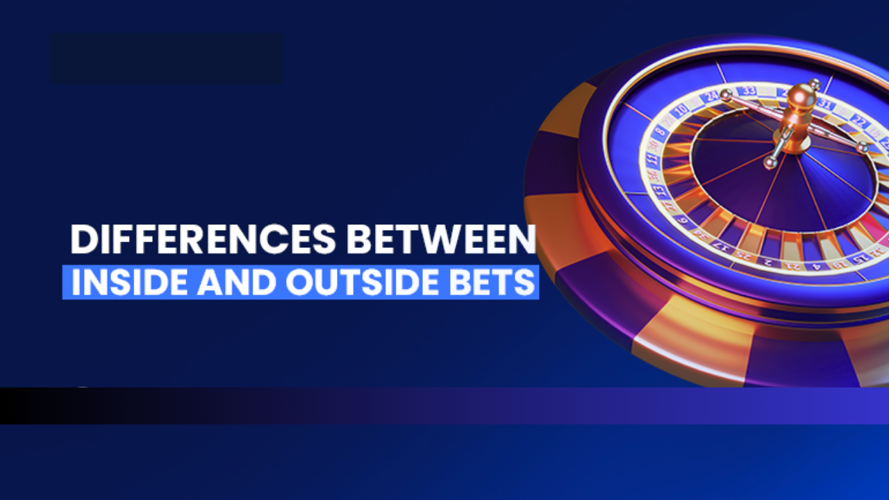 Inside Bets vs. Outside Bets