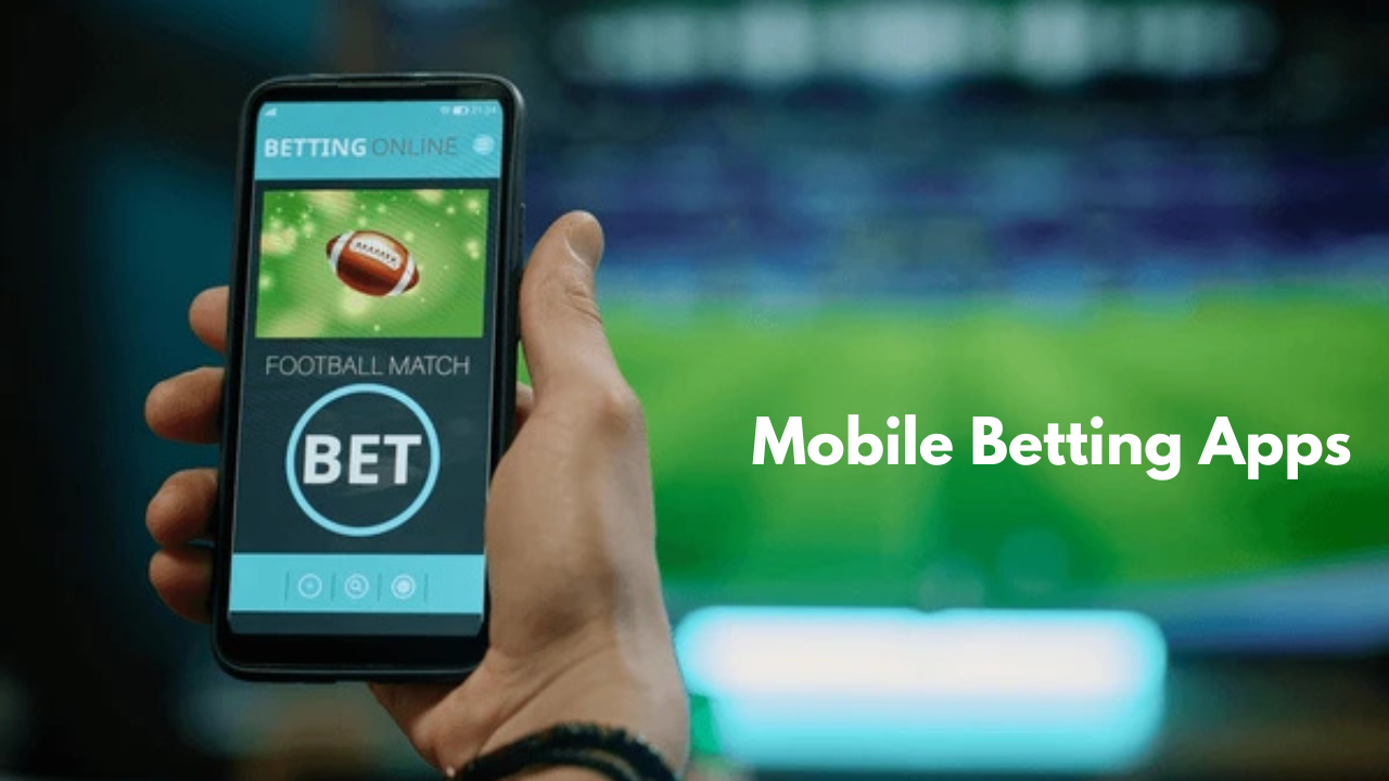 Mobile Betting Apps